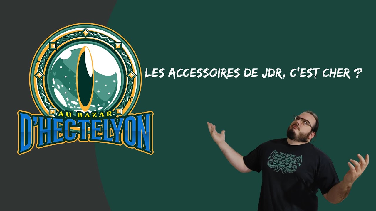 Parlons: Les accessoires de JDR, c'est cher ?