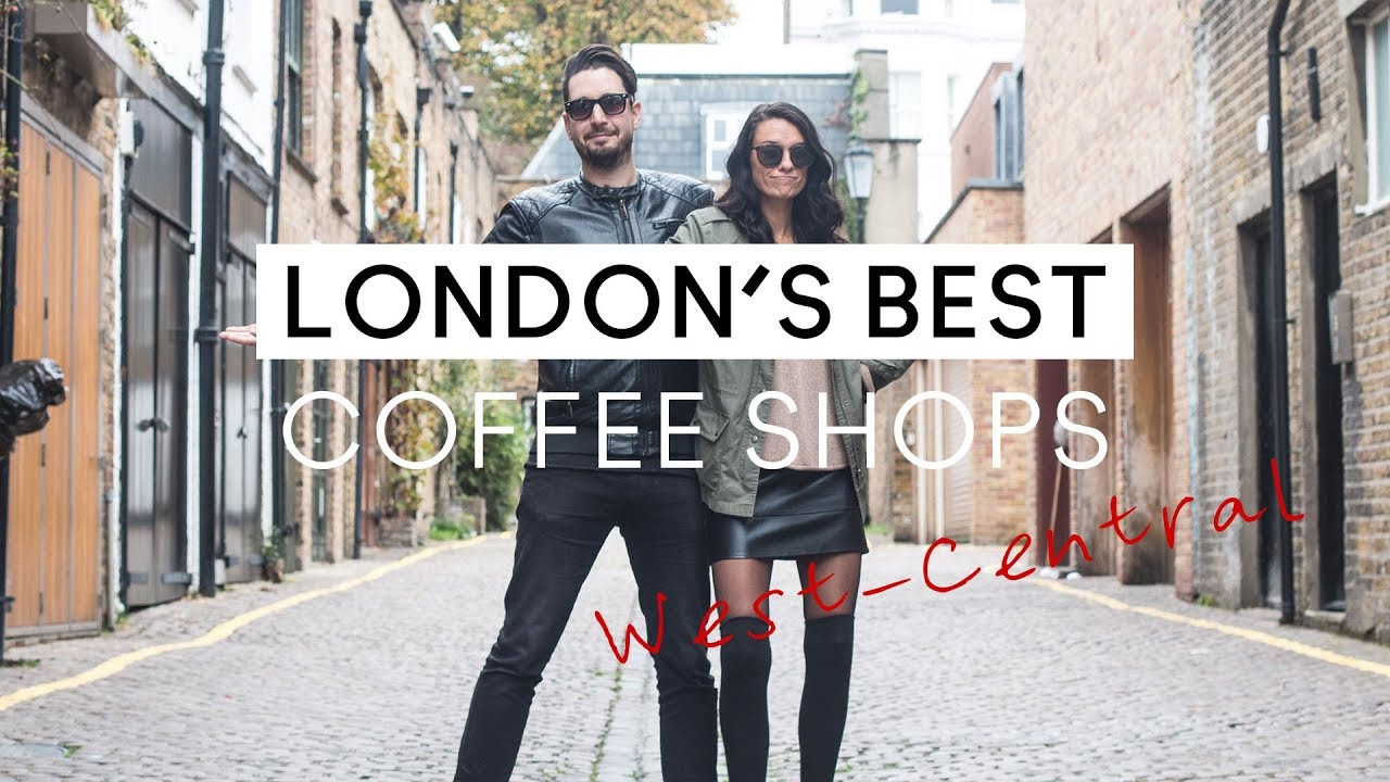 @LONDON BEST COFFEE SHOPS | West Central London