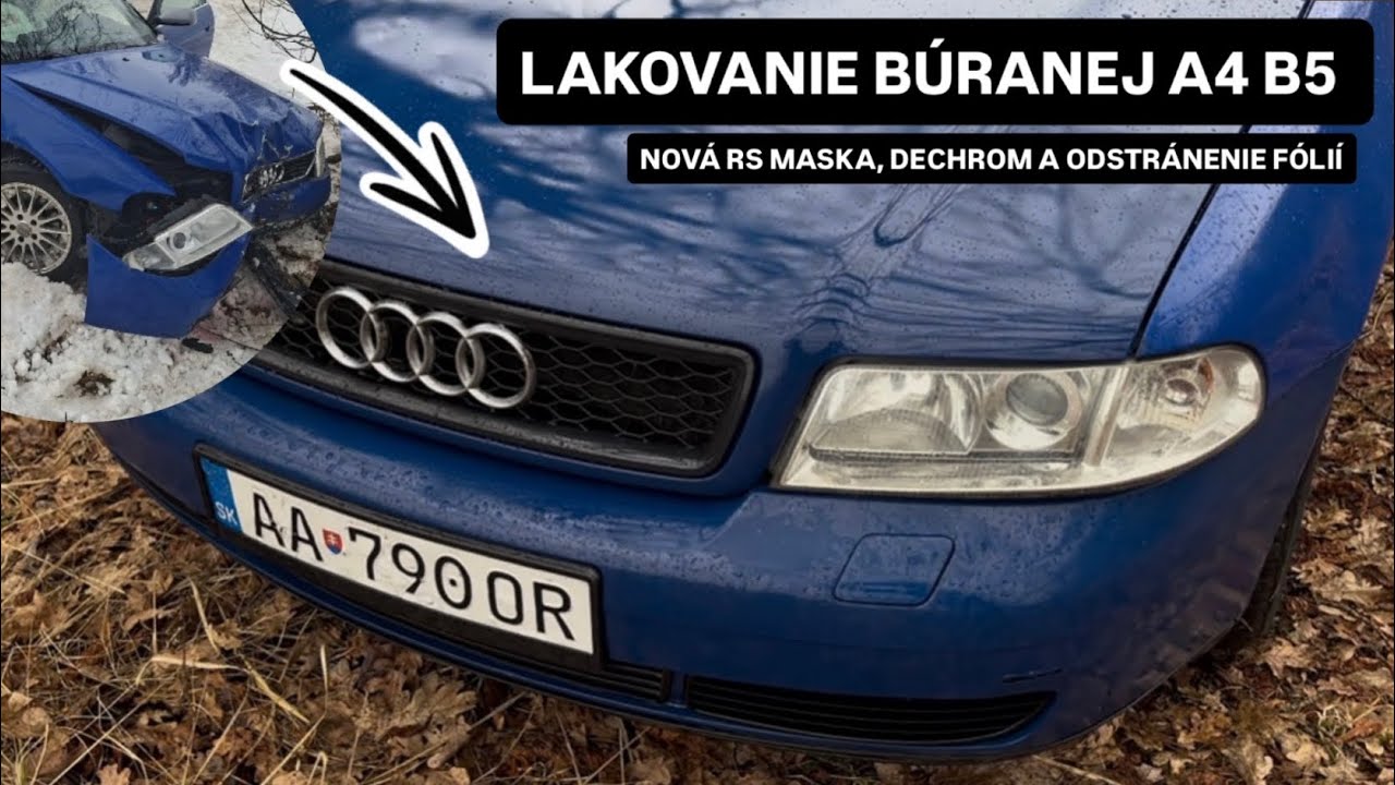 Lakovanie BÚRANEJ A4 B5 ! Nová RS maska, dechrom a odstránenie fólií ! 🔥
