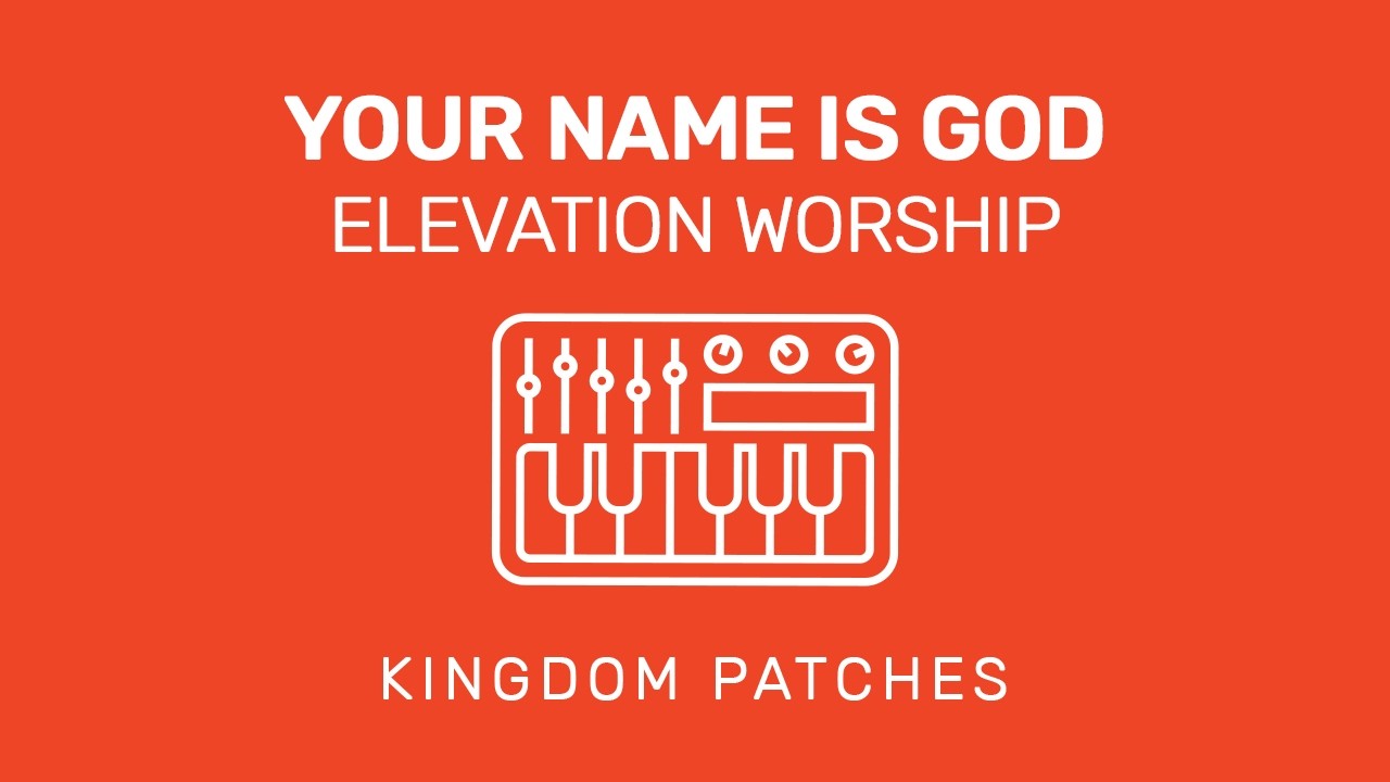 Your Name Is God – Elevation Worship | Worship Keys MainStage Patch + Tutorial