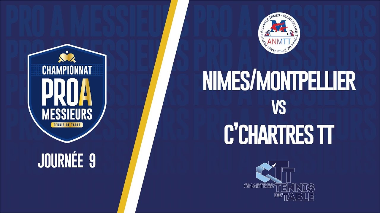 PRO A MESSIEURS | J9 |  Alliance Nimes/Montpellier TT  - C'Chartres TT