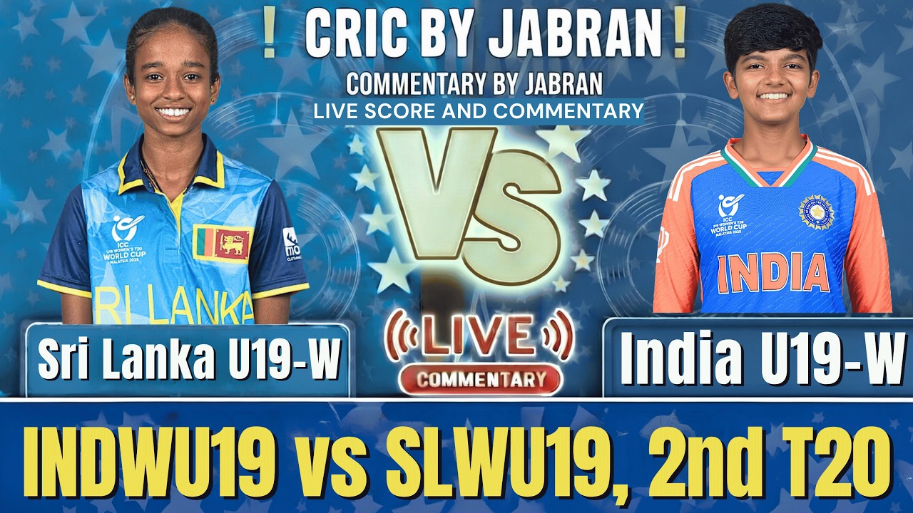 India U19 W vs Sri Lanka U19 W Live Score and Fan Commentary | IND U19 W vs SL U19 W 2nd T20