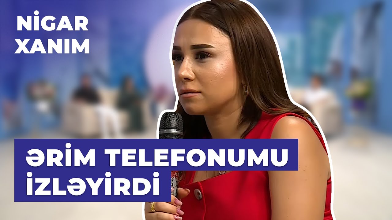 Nigar Xanım | Leyla Rəhimova | Həyat yoldaşım anamla olan yazışmalarımızı oxuyurdu