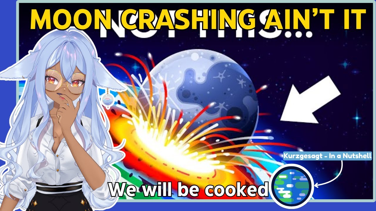 Vtuber Learns the Consequences of the Moon Crashing Into Earth | Channie Reacts to Kurzgesagt