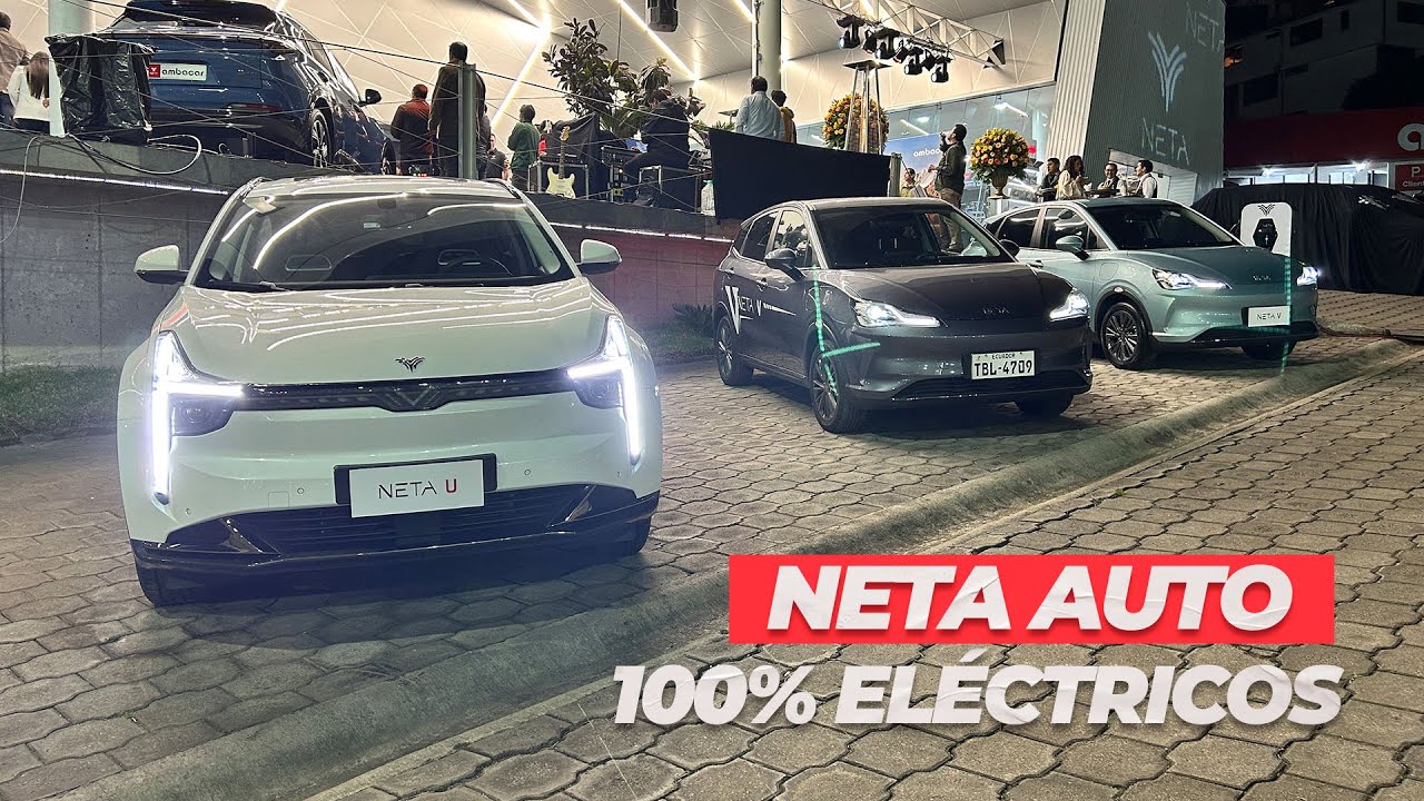 Lanzamiento Neta Auto en Ecuador | veh&iacute;culos 100% el&eacute;ctricos