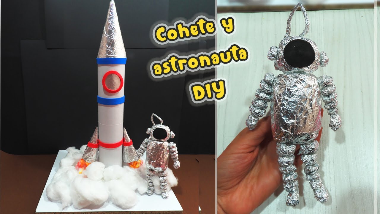 Como hacer un COHETE ESPACIAL Y ASTRONAUTA / Manualidades fáciles