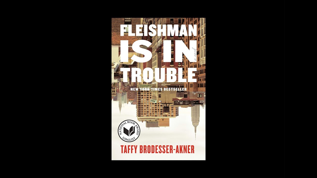 Surrey Libraries Tom's Rapid Reviews - Fleishman Is in Trouble by Taffy Brodesser-Akner