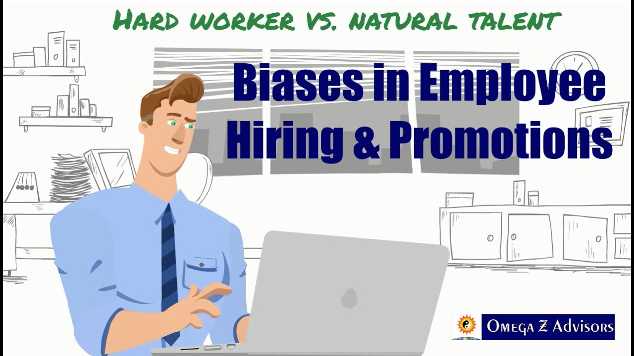 Hiring Bias - Natural Talent or Hard Working Employees