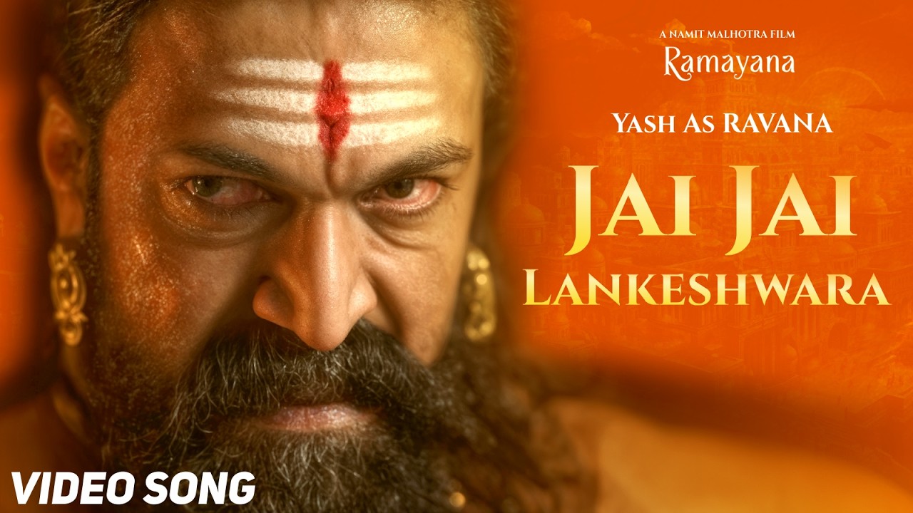 Ramayana Song Yash Jai Jai Lankeshwara Yash Song Ramayana Movie Song Ranbir Kapoor Sai Pallavi