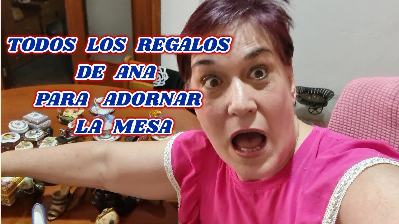 🎁🎁🎁🎁Regalos de ANA para decorar la mesa🎁🎁🎁