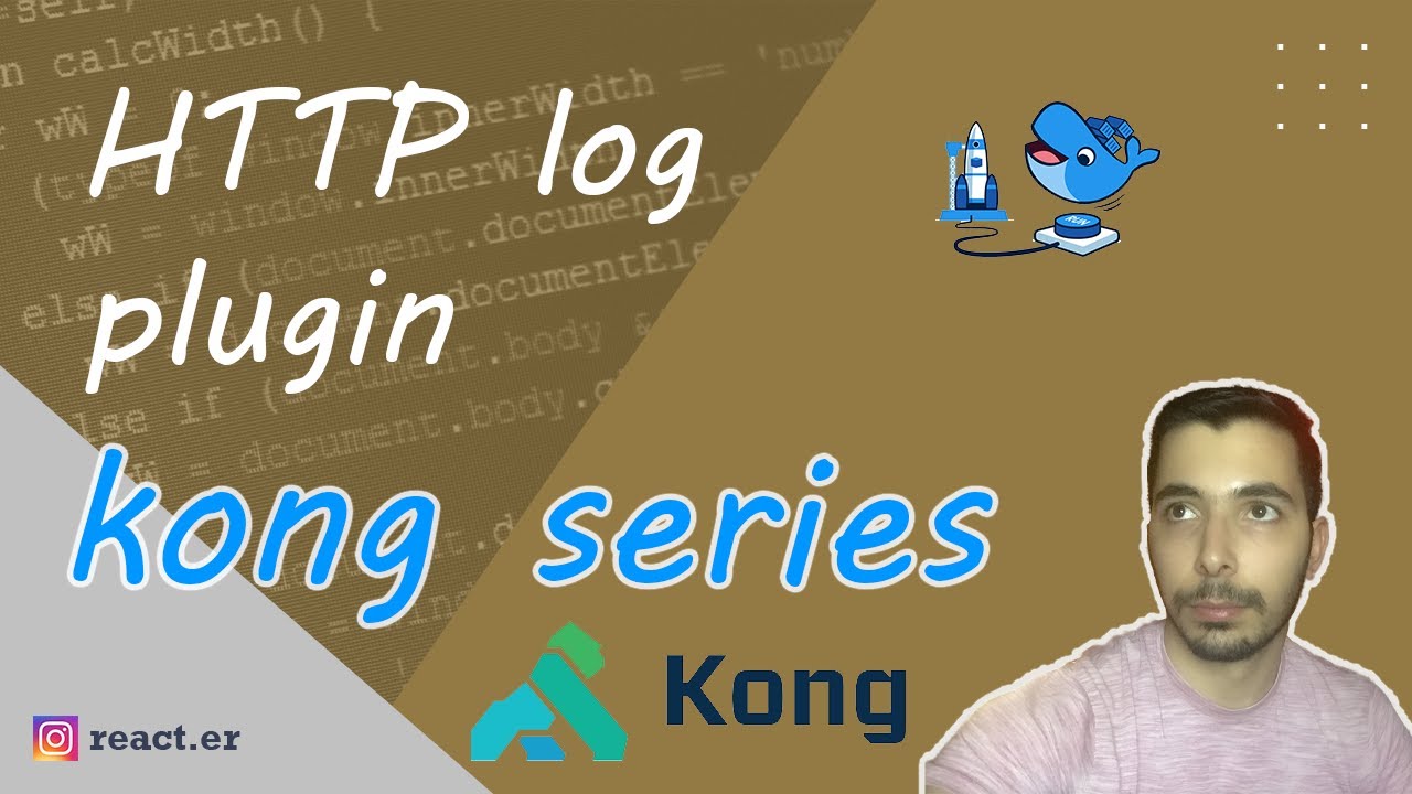 kong API gateway deploy request HTTP logging declarative docker - episode 10