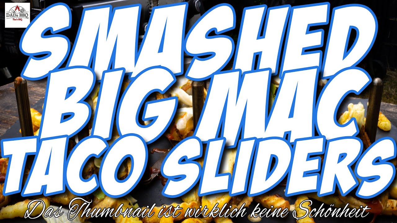 Schnell und Lecker Smashed Big Mac Taco Sliders - BBQ Rezept von DADs BBQ