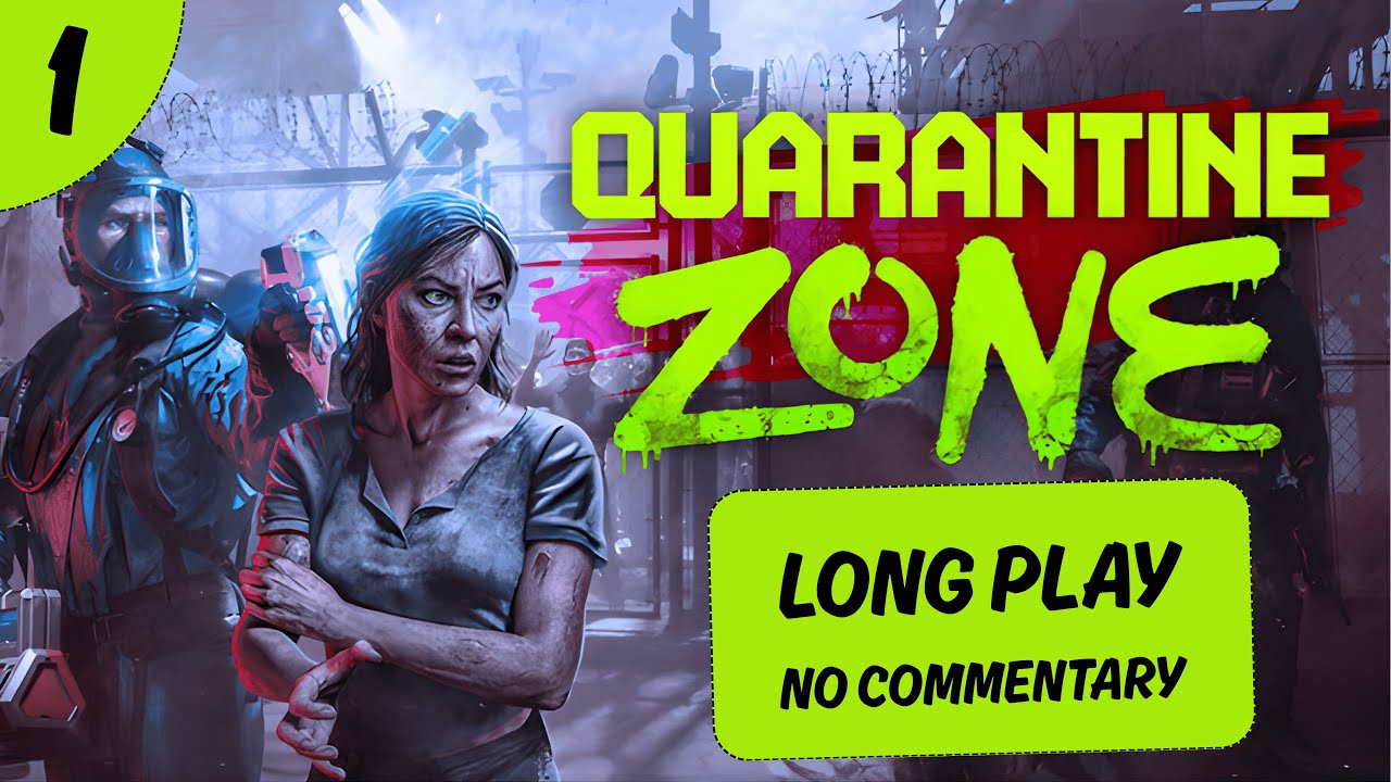 Quarantine Zone: The Last Check - Part 1 | Long Gameplay and No Commentary 🧟✨