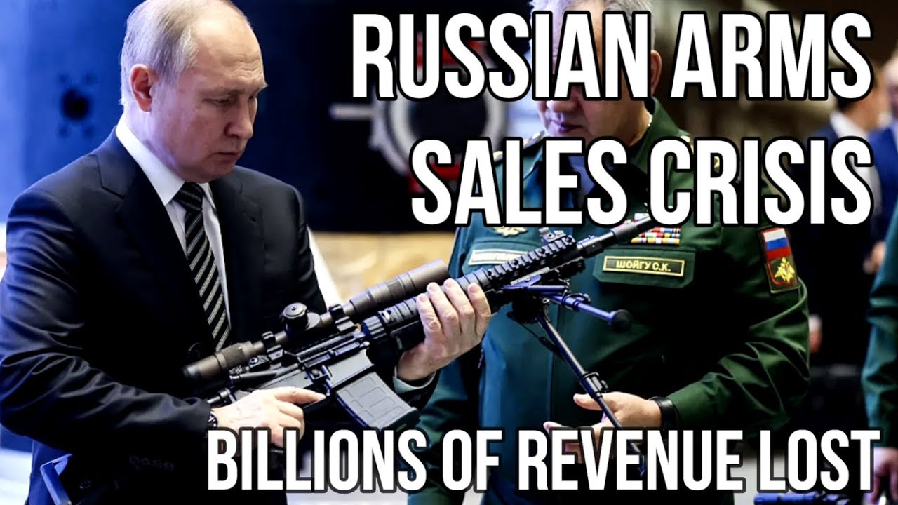 RUSSIAN Arms Crisis as BILLIONS Lost in Arms Sales After Disastrous Ukraine Campaign