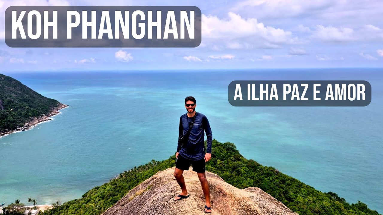 CHEGUEI À KOH PHANGHAN, A ILHA MAIS PAZ E AMOR DA TAILÂNDIA