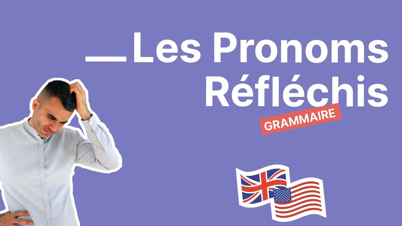 Comment utiliser les pronoms réfléchis : myself - yourself, etc en anglais - partie 1