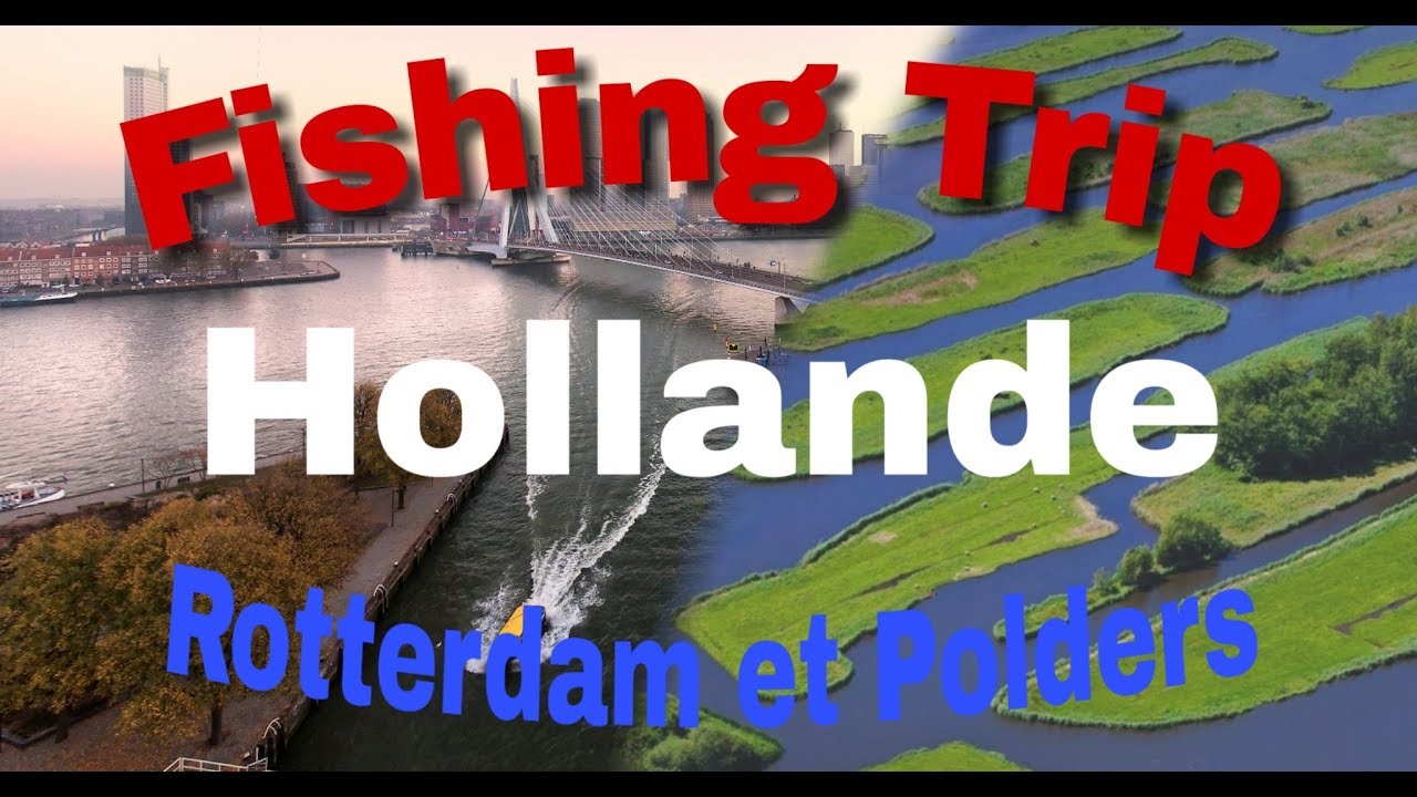 Fishing trip Hollande