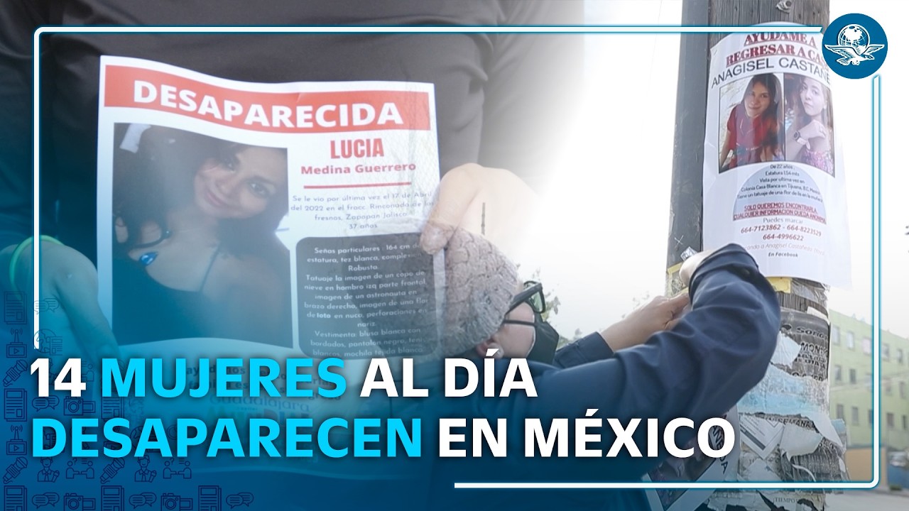 De desaparici&oacute;n a feminicidio: el patr&oacute;n que preocupa a M&eacute;xico