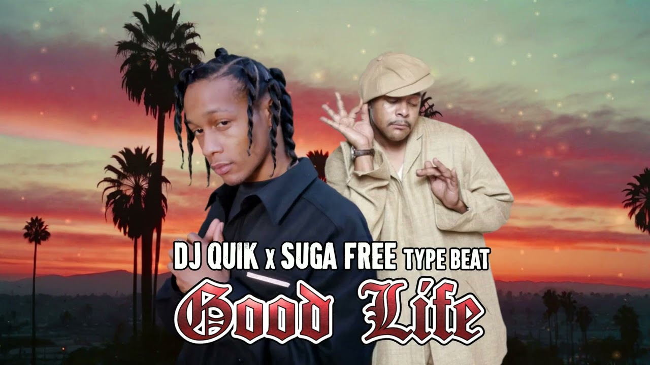 DJ Quik x Suga Free x Hi C Type Beat - Good Life