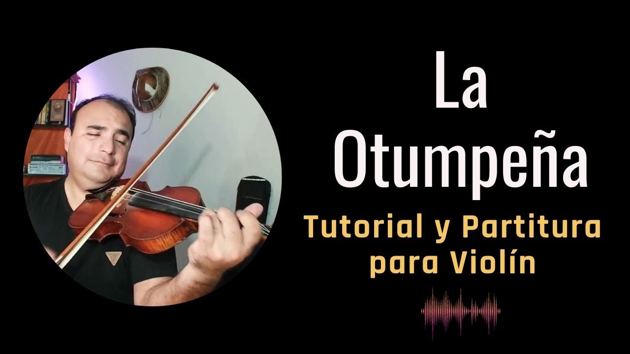 Como tocar LA OTUMPEÑA en violin.