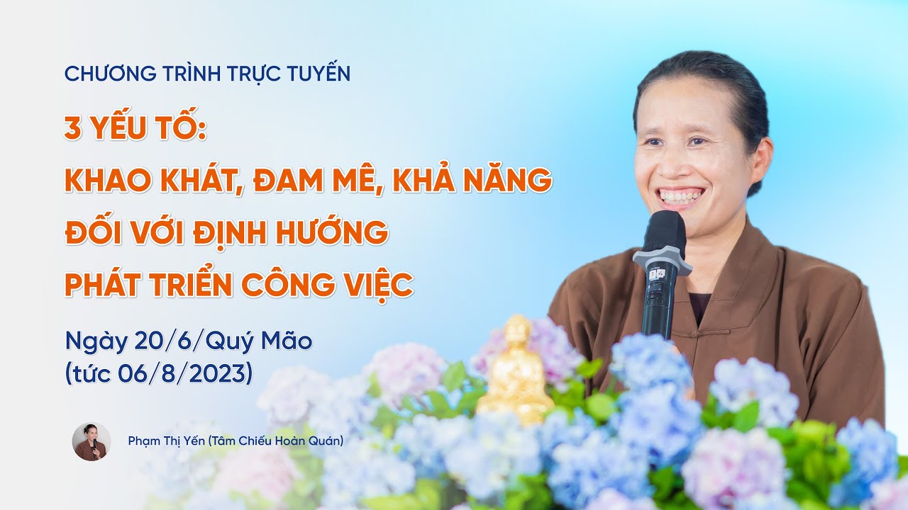 🔴 Cô Phạm Thị Yến chia sẻ 3 yếu tố: khao khát, đam mê, khả năng định hướng phát triển công việc