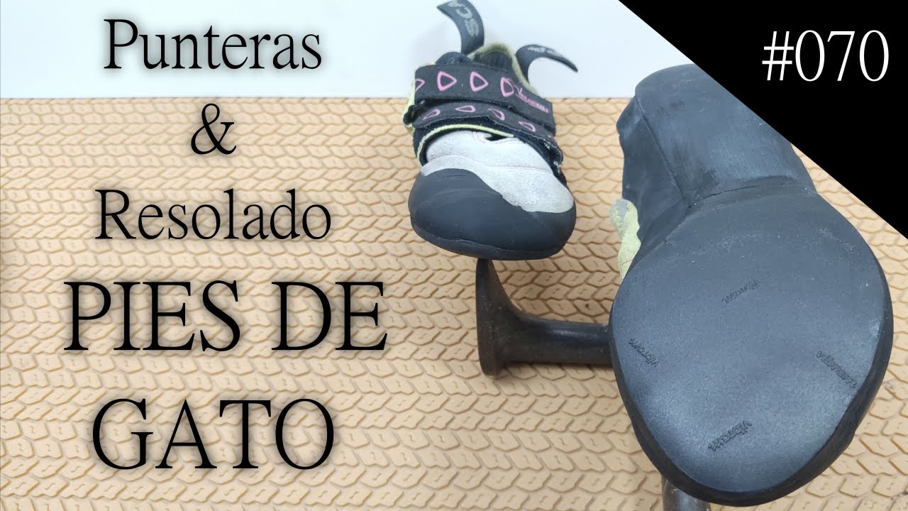 #070 Puntera y resolado de pies de gato. Fixing a pair of climbing shoe.