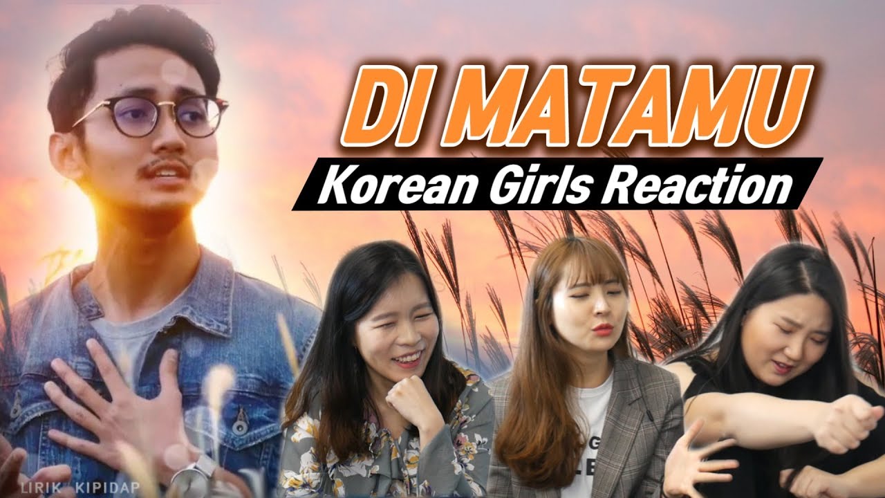 Korean Girls React to 'Di Matamu' ｜Sufian Suhaimi｜Blimey