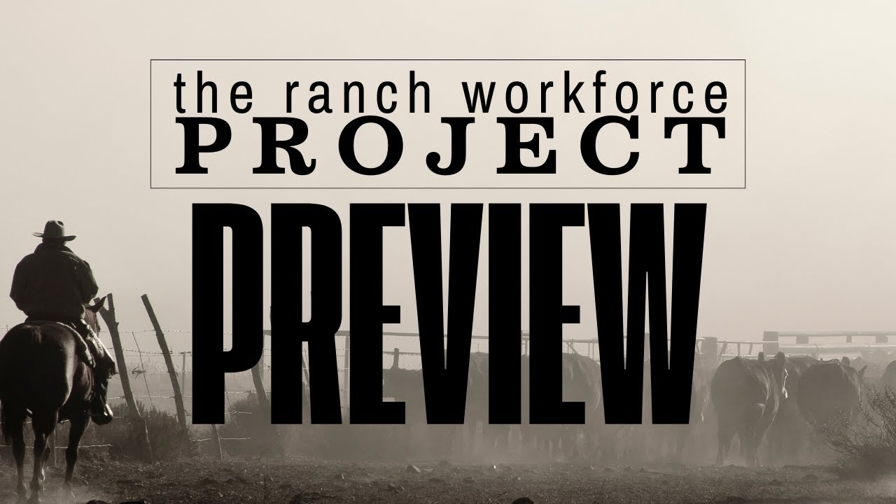 Introducing the Ranch Workforce Project
