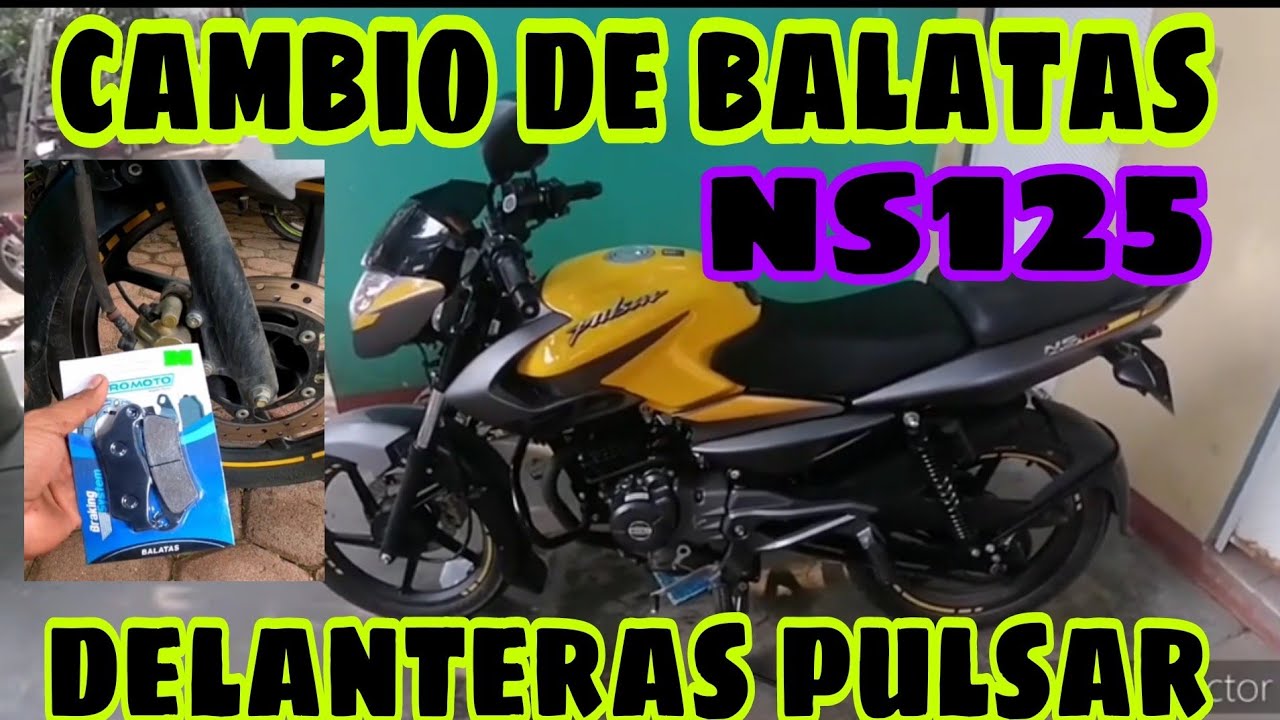 ¿ Como cambiar las balatas delanteras? pulsar ns 125