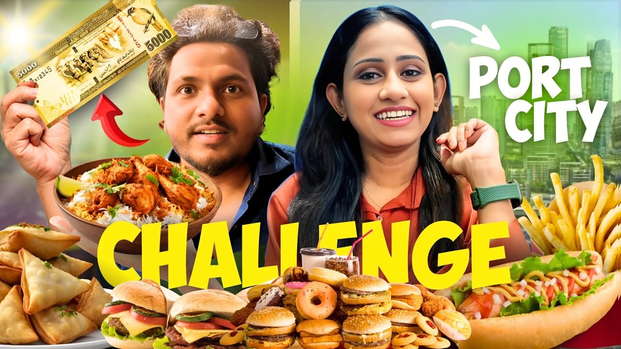 රු.5000න් Port City එකේ Food Challenge 🤪🍔🍕