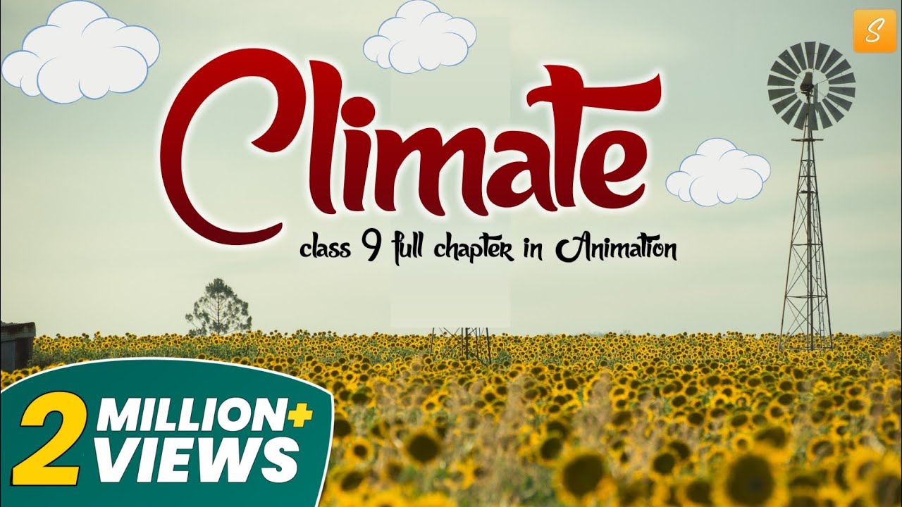 Climate class 9 full chapter (Animation) | Class 9 geography chapter 4 | CBSE | NCERT