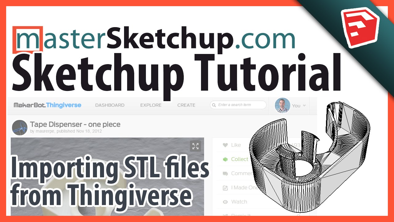 Importing and customizing Thingiverse models in SketchUp