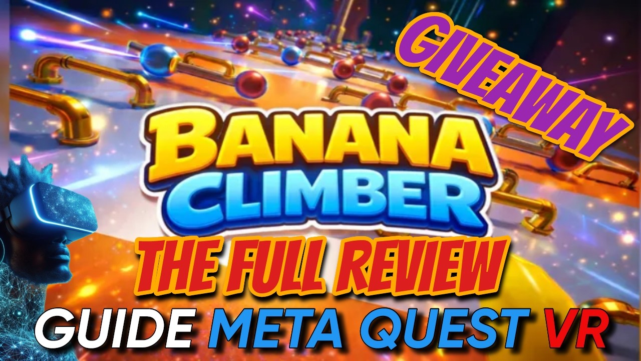 BANANA CLIMBER: Escalade avec bananes ! Review & Giveaway Meta Quest