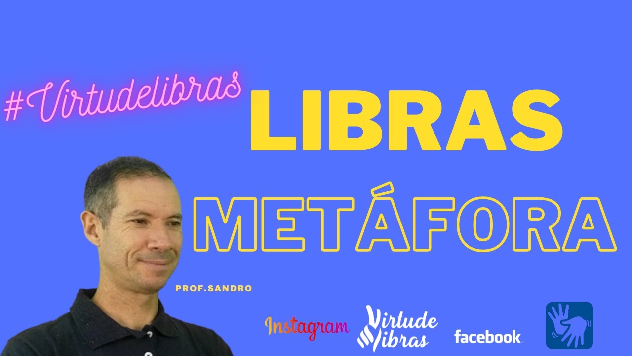 LIBRAS METÁFORA | VIRTUDE LIBRAS