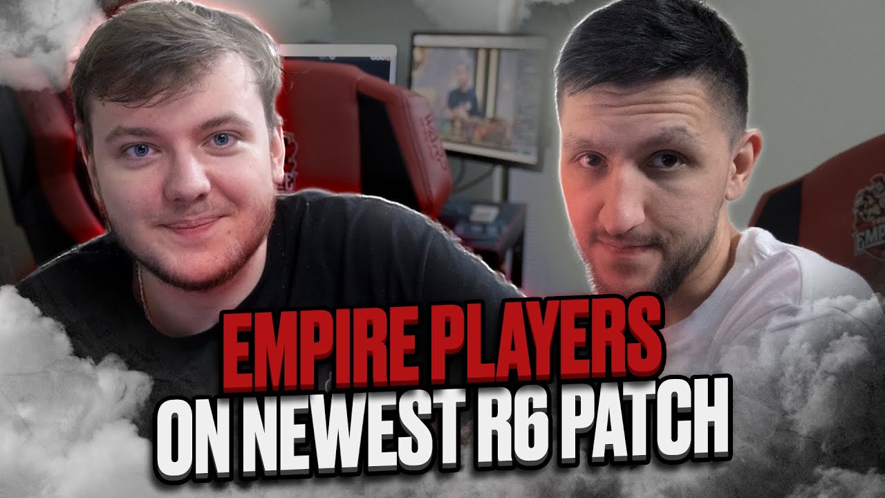 Team Empire players on newest R6 patch