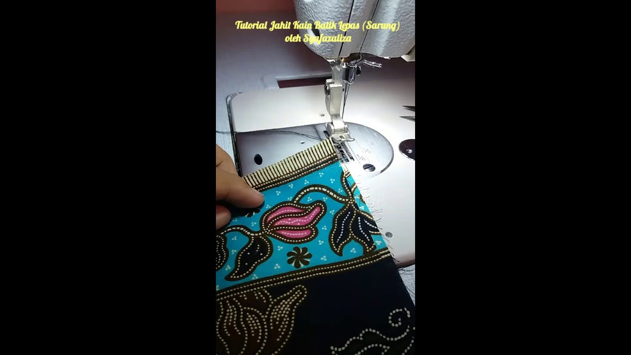 Tutorial Jahit Kain Batik Lepas (Sarung)