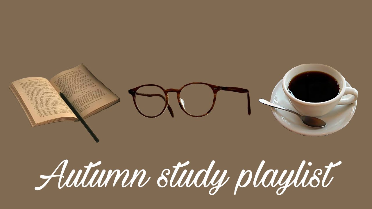 AESTHETIC AUTUMN STUDY PLAYLIST ~
