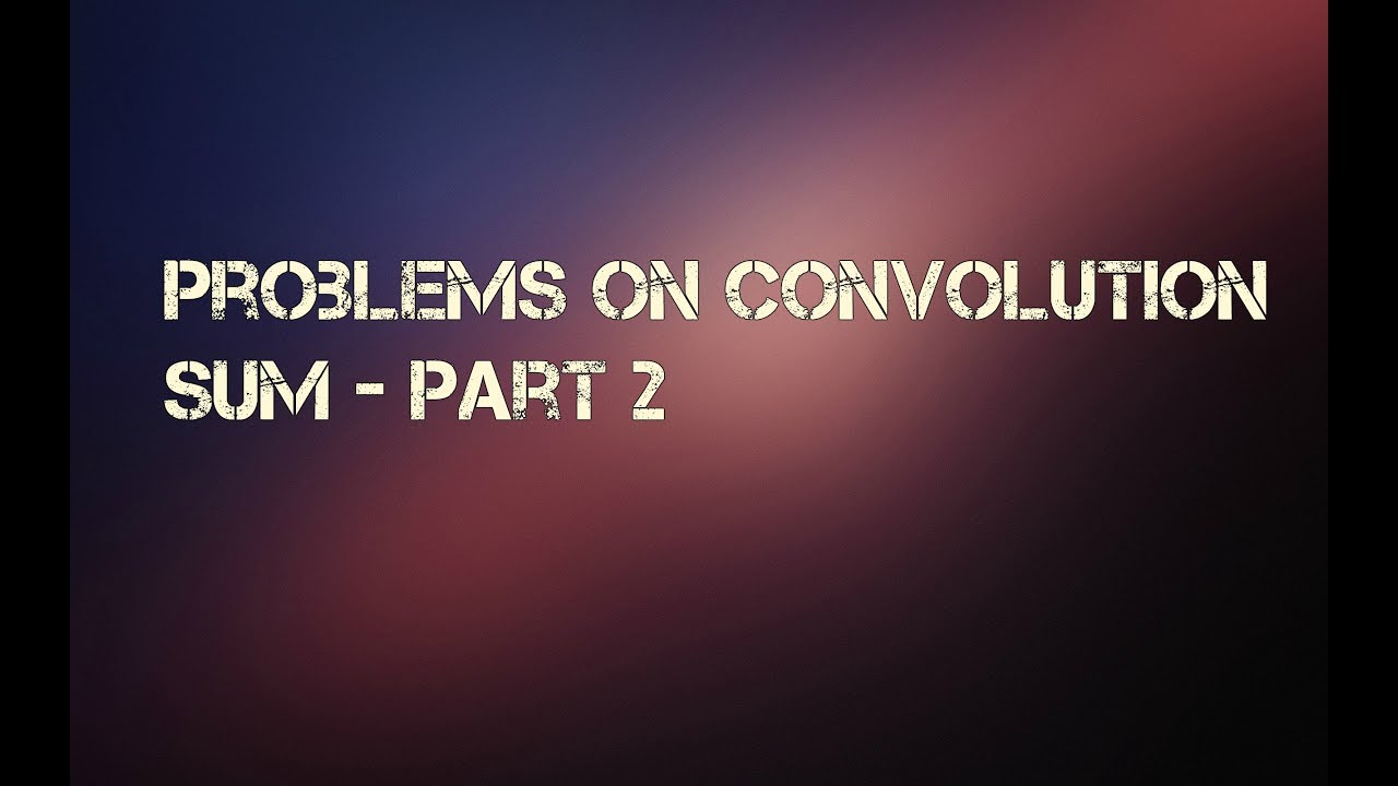 Convolution Sum - Problems Part 2