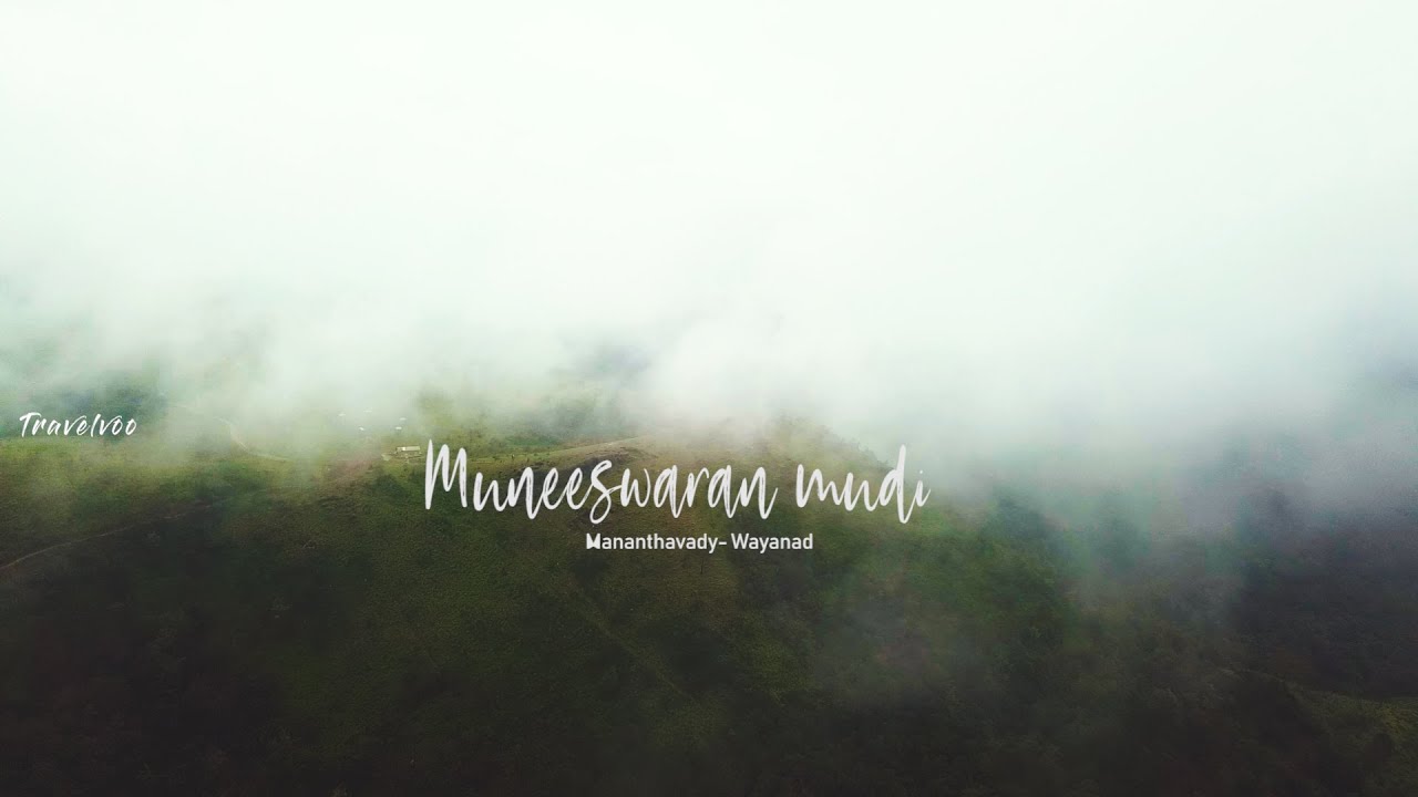 Wayanad Heaven 🤘 Muneshwaran Mudi 😍Travelvoo