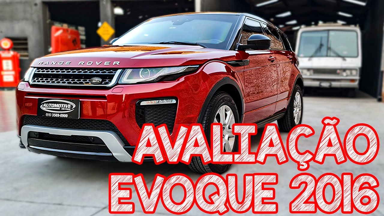 Avaliação Range Rover Evoque 2016 - VALE A PENA COMPRAR UMA EVOQUE USADA?