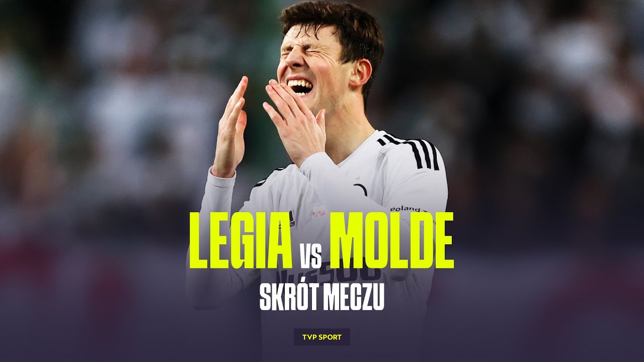 LKE: LEGIA - MOLDE, TO JUŻ KONIEC! NORWEGOWIE NAS DOBILI | SKRÓT MECZU | 1/16 FINAŁU