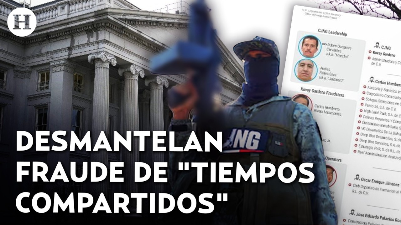 Tesoro de EU sanciona a mexicanos por red de fraudes de tiempos compartidos vinculada al CJNG