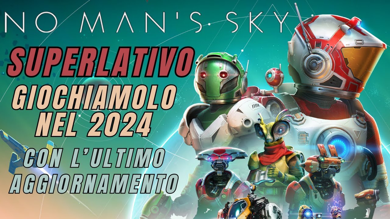 NO MAN'S SKY - Gameplay  ITA PS5 - SUPERLATIVO!!! Giochiamolo nel 2024 con gli ultimi aggiornamenti