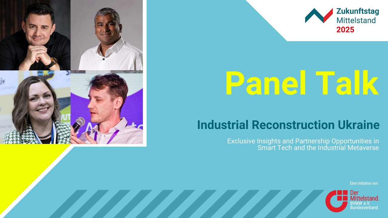 Zukunftstag Mittelstand 2025 | Panel Talk ‒ Industrial Reconstruction Ukraine
