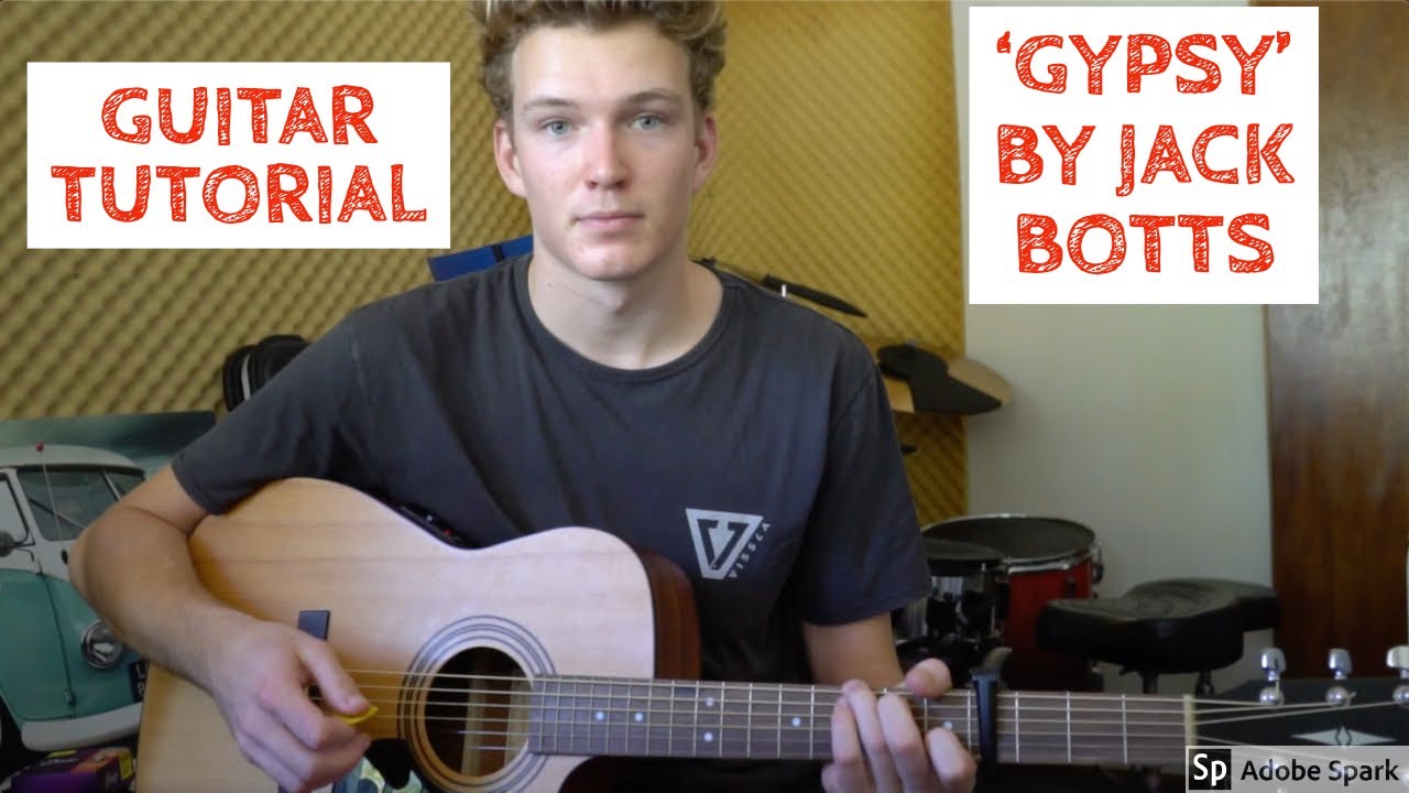 HOW TO PLAY 'GYPSY' BY JACK BOTTS ON GUITAR