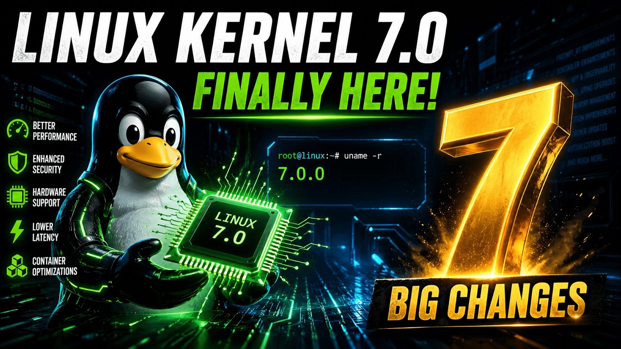 Linux Kernel 7.0 is Finally Here! 7 BIG Changes You NEED to Know (2026)