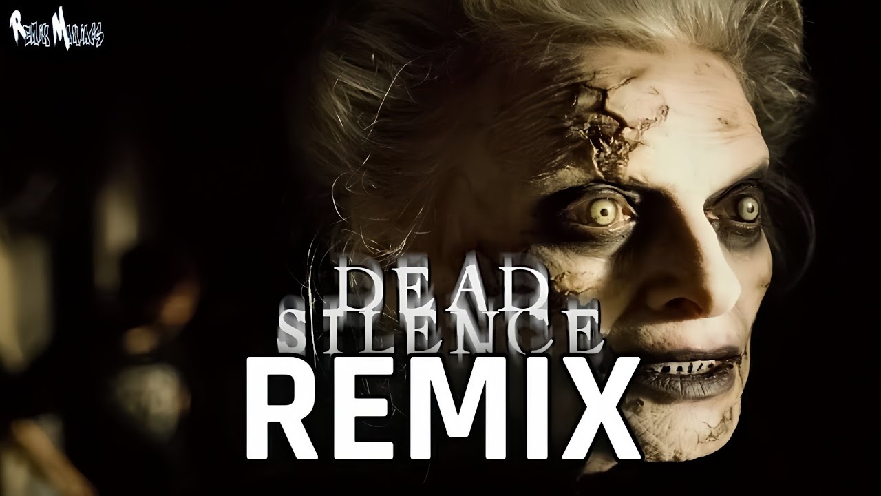 Dead Silence Theme Song (Remix)