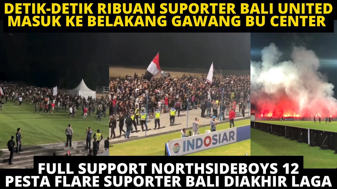 JEBOL! MOMEN SUPORTER BALI MASUK VENUE LAGA BALI UNITED VS PERSIB. FULL SUPPORT HINGGA PESTA FLARE