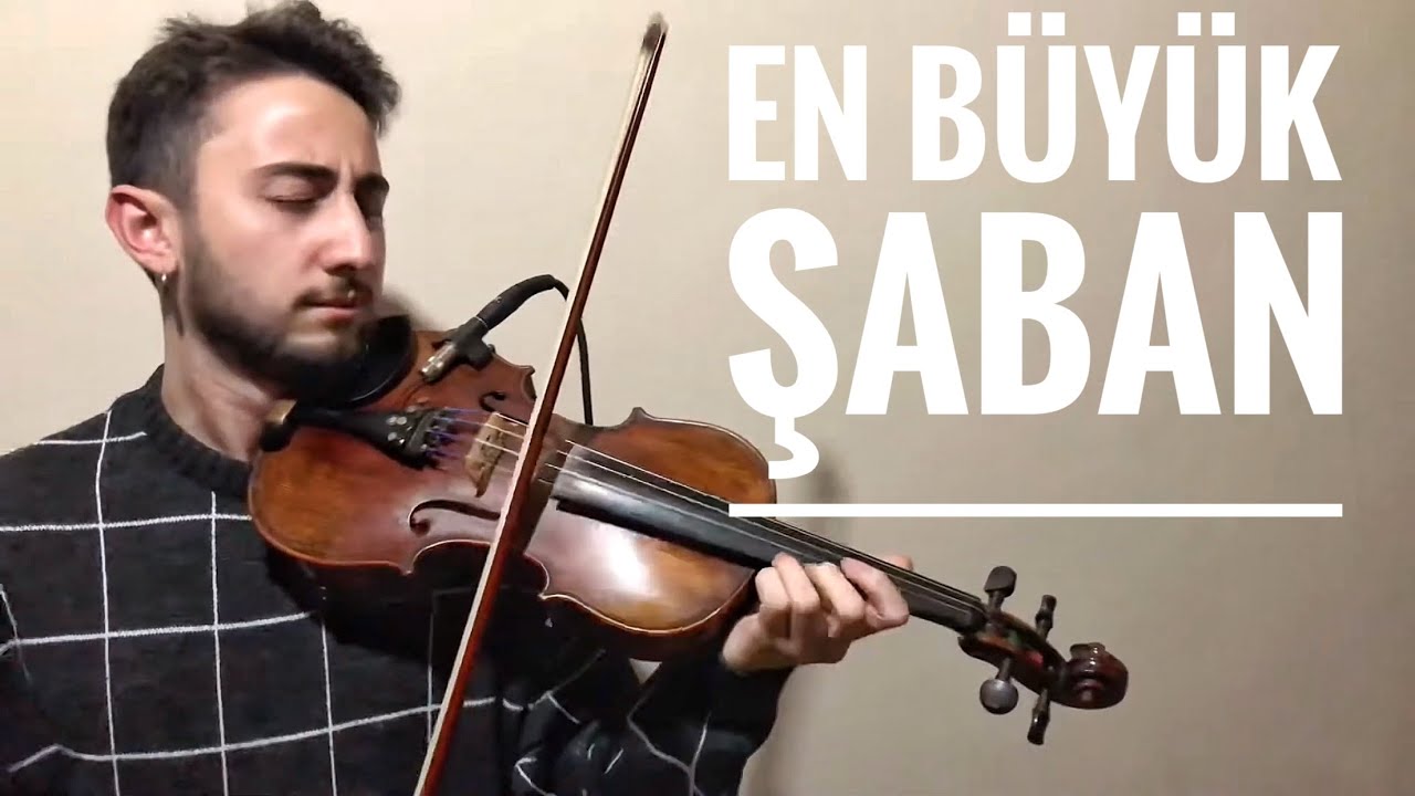 En büyük şaban film müziği - Keman (Violin) Cover