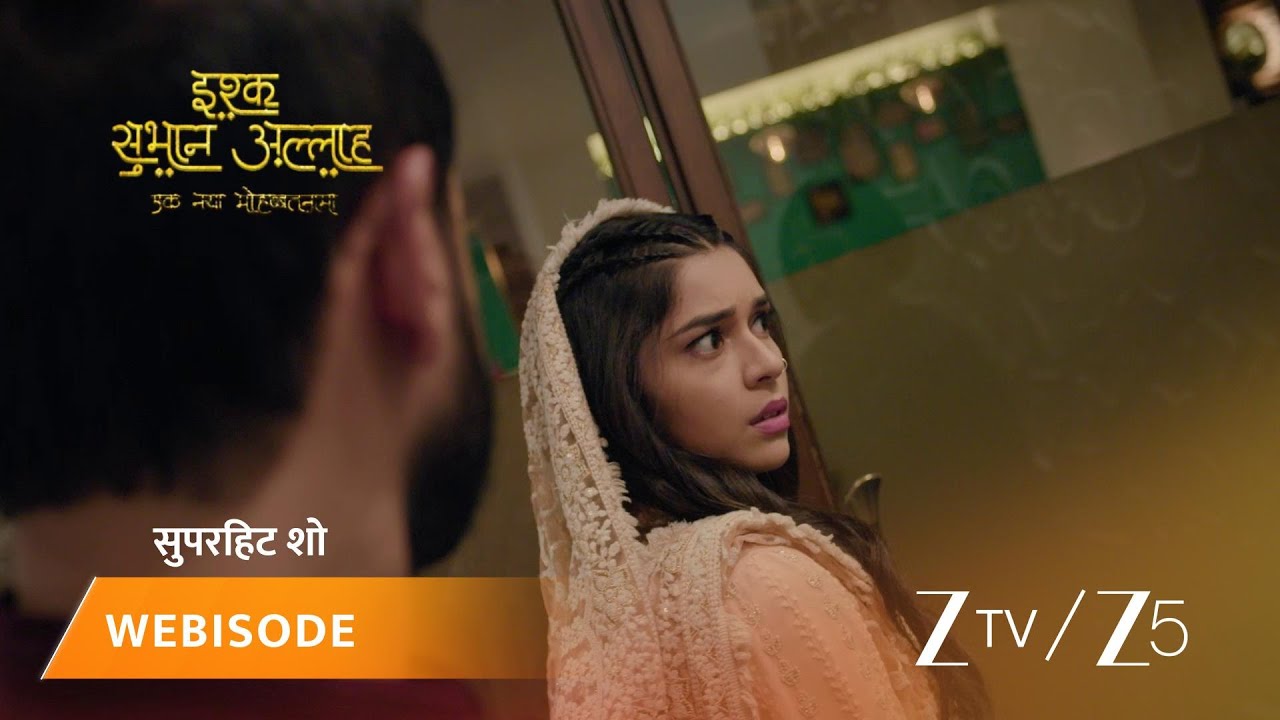 ISHQ SUBHAN ALLAH | Zara aur Kabir phir aaye ek-dooje ke saamne.